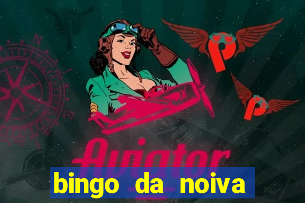 bingo da noiva para imprimir